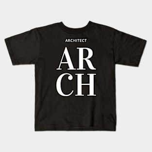 Architect, Text design Kids T-Shirt